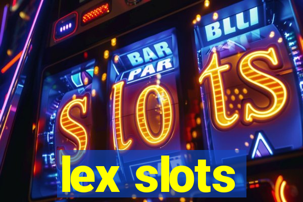 lex slots